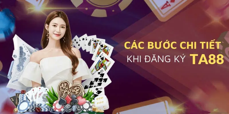 Các bước chi tiết khi đăng ký TA88