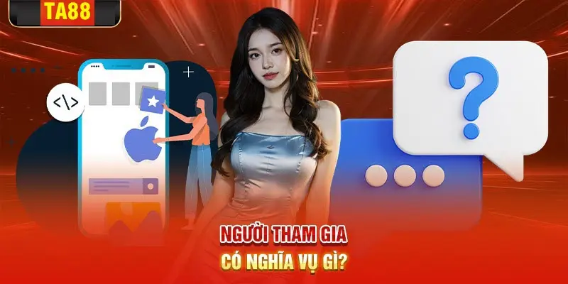 Nghĩa vụ của người tham gia